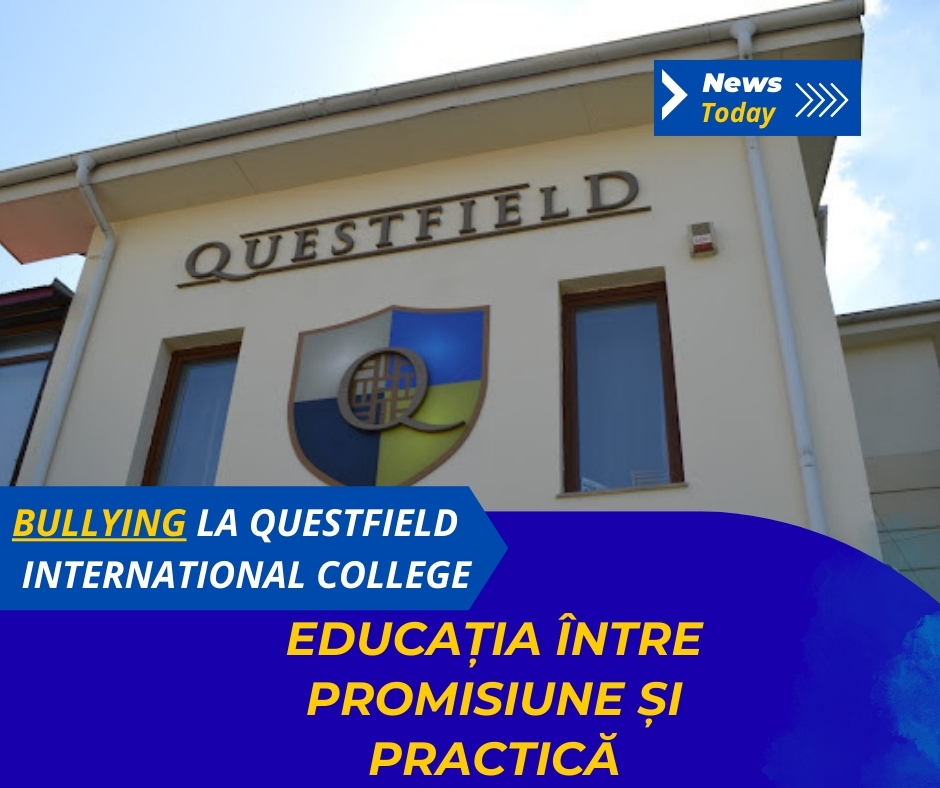 Bullying la Questfield International College, educația între promisiune și practică